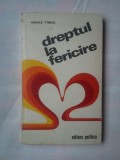 (C375) VASILE TINCU - DREPTUL LA FERICIRE