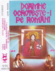 Caseta audio: Veta Biris/ Sava Negrean Brudascu - Doamne, ocroteste-i pe romani foto