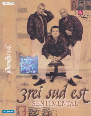 Caseta audio: 3rei Sud Est - Sentimental ( 2001 - originala, stare foarte buna ) foto