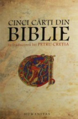 Cinci carti din Biblie in traducerea lui Petru Cretia foto