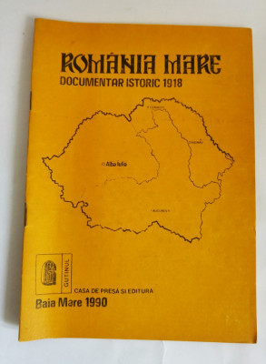 Valeriu Achim - Romania Mare - Documentar istoric 1918, Baia Mare, 1990 foto