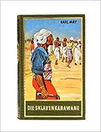 Karl May - Die Sklavenkarawane foto