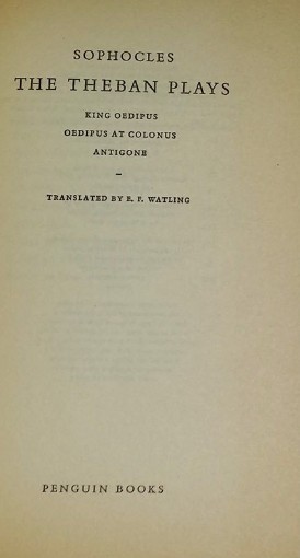 The Theban plays / Sofocle ; translated by E.F. Watling