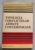 Tipologia conflictelor armate contemporane (coord. C. Soare) cu dedicatie
