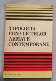 Tipologia conflictelor armate contemporane (coord. C. Soare) cu dedicatie