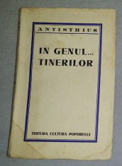 In genul... tinerilor / Antisthius (Nicu Steinhardt) princeps 1934 foto