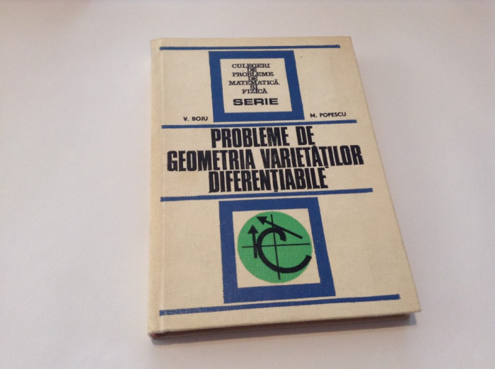 Boju si Popescu - Probleme De Geometria Varietatilor Diferentiabile,RF13/2