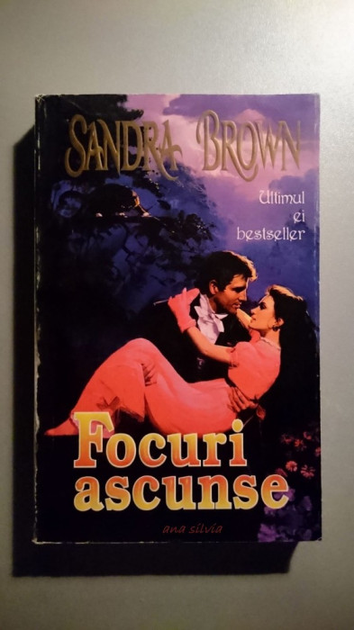 Focuri ascunse -- Sandra Brown