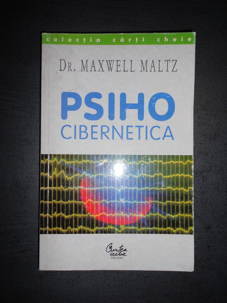 MAXWELL MALTZ - PSIHOCIBERNETICA | Okazii.ro