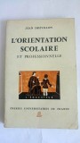 L&#039;orientation scolaire et professionnelle Jean Dr&eacute;villon, Psihologie, orientare