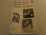Herbert Read - HISTOIRE DE LA PEINTURE MODERNE
