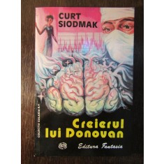 CREIERUL LUI DONOVAN - CURT SIODMAK
