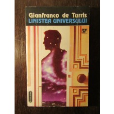 GIANFRANCO DE TURRIS - LINISTEA UNIVERSULUI