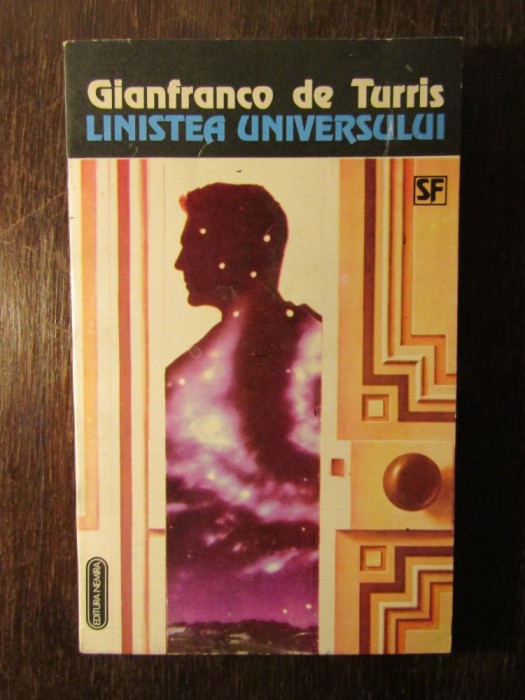 GIANFRANCO DE TURRIS - LINISTEA UNIVERSULUI