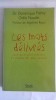 Les mots d&eacute;livr&eacute;s, Dominique Fr&eacute;my si Odile Naudin, 200 pag, in franceza