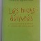 Les mots d&eacute;livr&eacute;s, Dominique Fr&eacute;my si Odile Naudin, 200 pag, in franceza