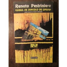 Cuibul De Dincolo De Umbra - Renato Pestriniero