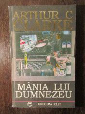 Mania lui Dumnezeu-Arthur C.Clarke foto