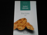Eva Luna - Isabel Allende - Humanitas, 2006, 291 pag
