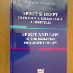 n4 Spirit Si Drept In Filosofia Romaneasca A Dreptului - Grigore Stolojescu