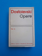 DOSTOIEVSKI ^ OPERE - VOL 6 ^ IDIOTUL foto