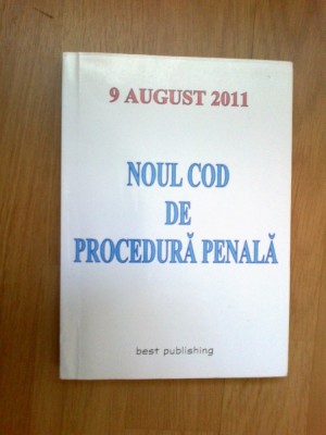 n4 Noul Cod De Procedura Penala 9 August 2011 foto