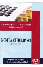 Moneda, credit, banci Partea a 2-a - Lavinia Netoiu, Titu Netoiu, Loredana Meita foto