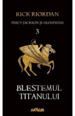 Percy Jackson si Olimpienii Vol. 3: Blestemul titanului - Rick Riordan foto