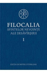 Filocalia 1 Sfintelor nevointe ale desavarsirii ed.2017 foto