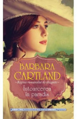 Intoarcerea in paradis - Barbara Cartland foto