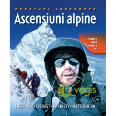 Ascensiuni alpine - Aventuri legendare foto