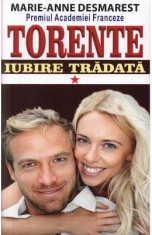 Torente vol.1: Iubire tradata - Marie-Anne Desmarest foto