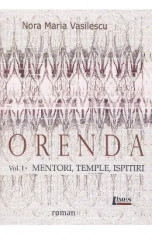 Orenda vol.1: Mentori, temple, ispitiri - Nora Maria Vasilescu foto