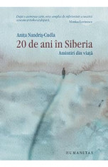 20 de ani in Siberia. Amintiri din viata. Editie de lux - Anita Nandris-Cudla foto