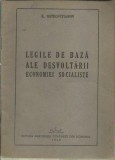 AS - K. Ostrovitianov - LEGILE DE BAZA ALE DESVOLTARII ECONOMIEI SOCIALISTE, 2018