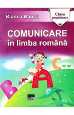 Comunicare in limba romana clasa pregatitoare - Bianca Banca foto