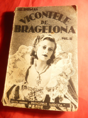 Al. Dumas - Vicontele de Bragelona vol. 3 - interbelic ,trad.E.Miulescu ,coperta foto