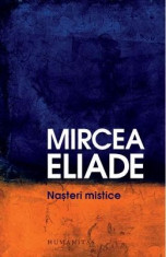 Nasteri mistice ed.2017 - Mircea Eliade foto