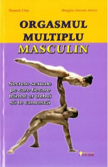 Orgasmul multiplu masculin - Mantak Chia, Douglas Abrams Arava foto