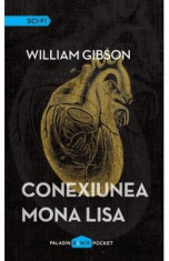 Conexiunea Mona Lisa - William Gibson foto