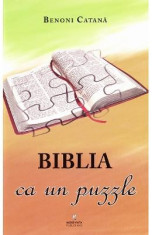 Biblia ca un puzzle - Benoni Catana foto