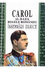 Insemnari zilnice III - Carol al II-lea Regele Romaniei foto