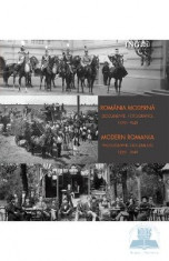 Romania moderna. Documente fotografice 1859-1949 (Lb. Ro+Eng) foto