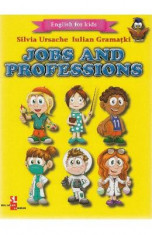 Jobs and Professions (English for kids) - Silvia Ursache, Iulian Gramatki foto