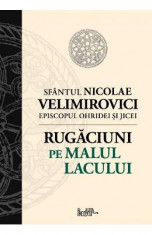 Rugaciuni pe malul lacului - Sfantul Nicolae Velimirovici foto