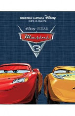 Pixar - Masini 3 - Biblioteca ilustrata Disney. Editie de colectie foto