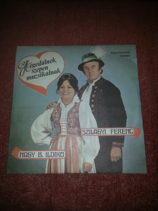 Nagy B Ildiko Szilagyi Ferenc muzica populara maghiara Electrecord vinil vinyl