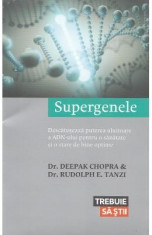 Supergenele - Deepak Chopra, Rudolph E. Tanzi foto