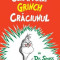 Cum a furat Grinch Craciunul - Dr. Seuss