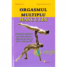 Orgasmul multiplu masculin - Mantak Chia, Douglas Abrams Arava foto